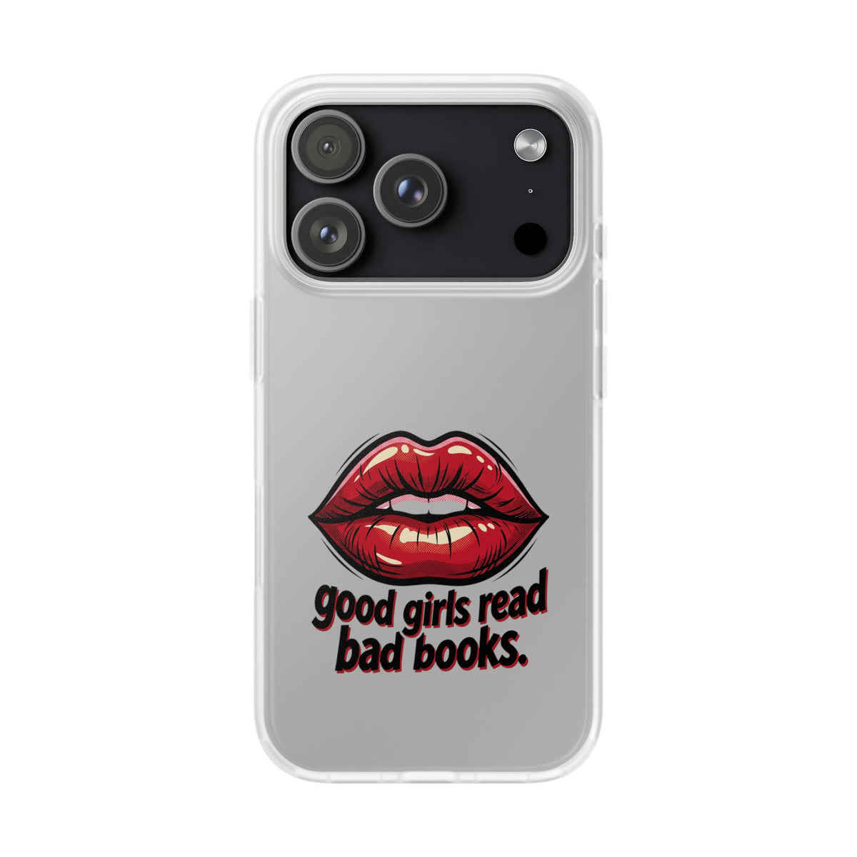 Phone Case — 'Good Girls Read Bad Books' Red Lips Slim Flexi Case