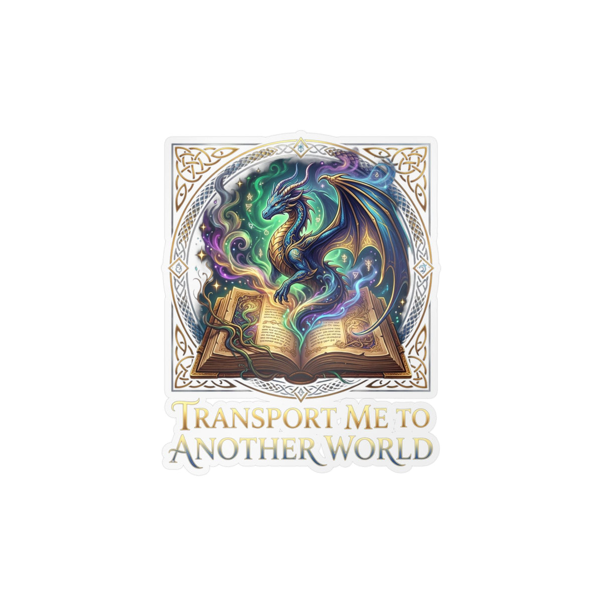 Kiss-Cut Vinyl Decal — 'Transport Me to Another World' Dragon & Magic Book Sticker