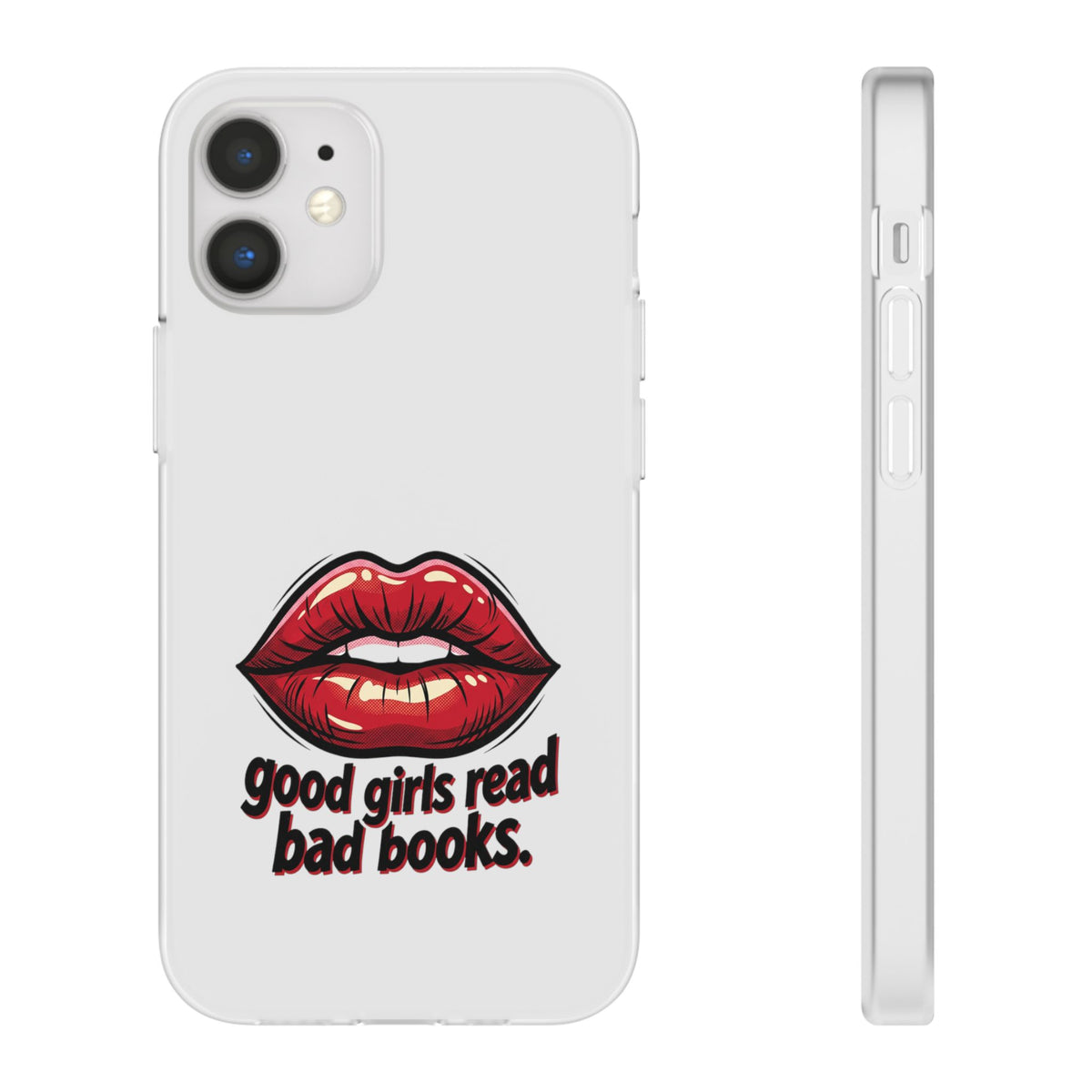 Phone Case — 'Good Girls Read Bad Books' Red Lips Slim Flexi Case