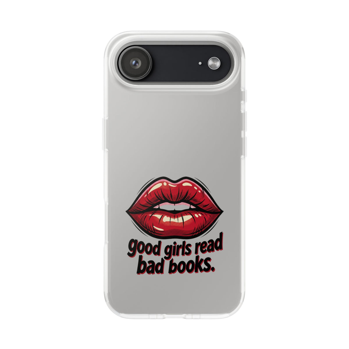 Phone Case — 'Good Girls Read Bad Books' Red Lips Slim Flexi Case