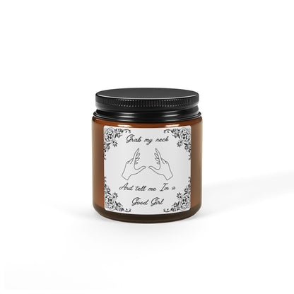 Amber Soy Candle — 'Grab My Neck and Tell Me I'm a Good Girl' Aromatherapy Jar