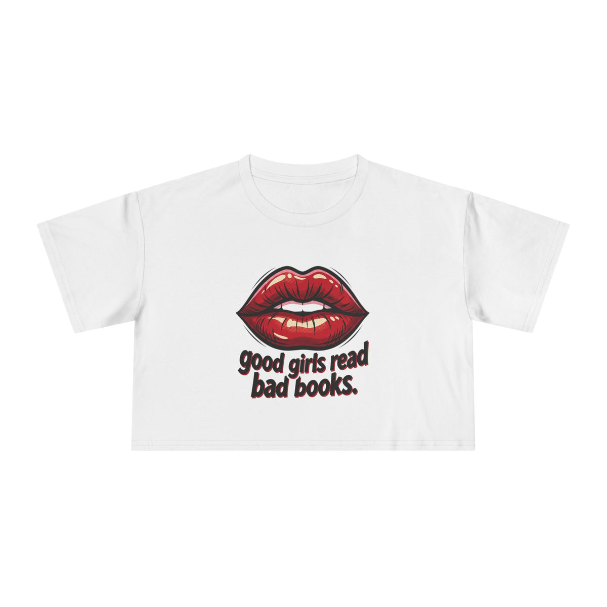 Crop Tee — "Good Girls Read Bad Books" Red Lips Graphic