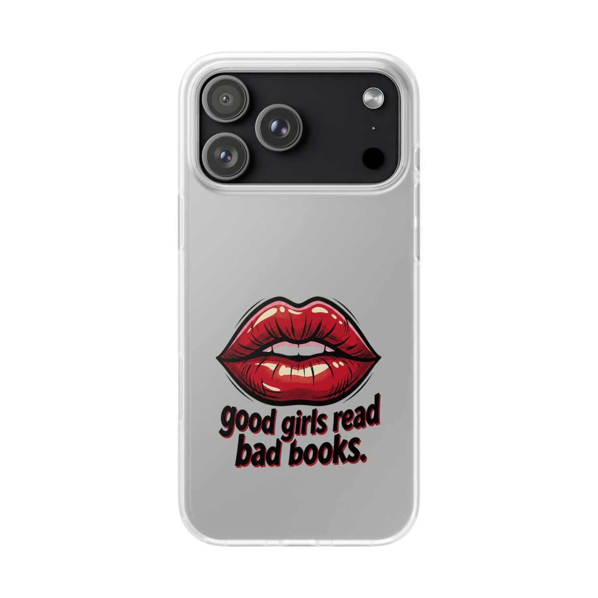 Phone Case — 'Good Girls Read Bad Books' Red Lips Slim Flexi Case