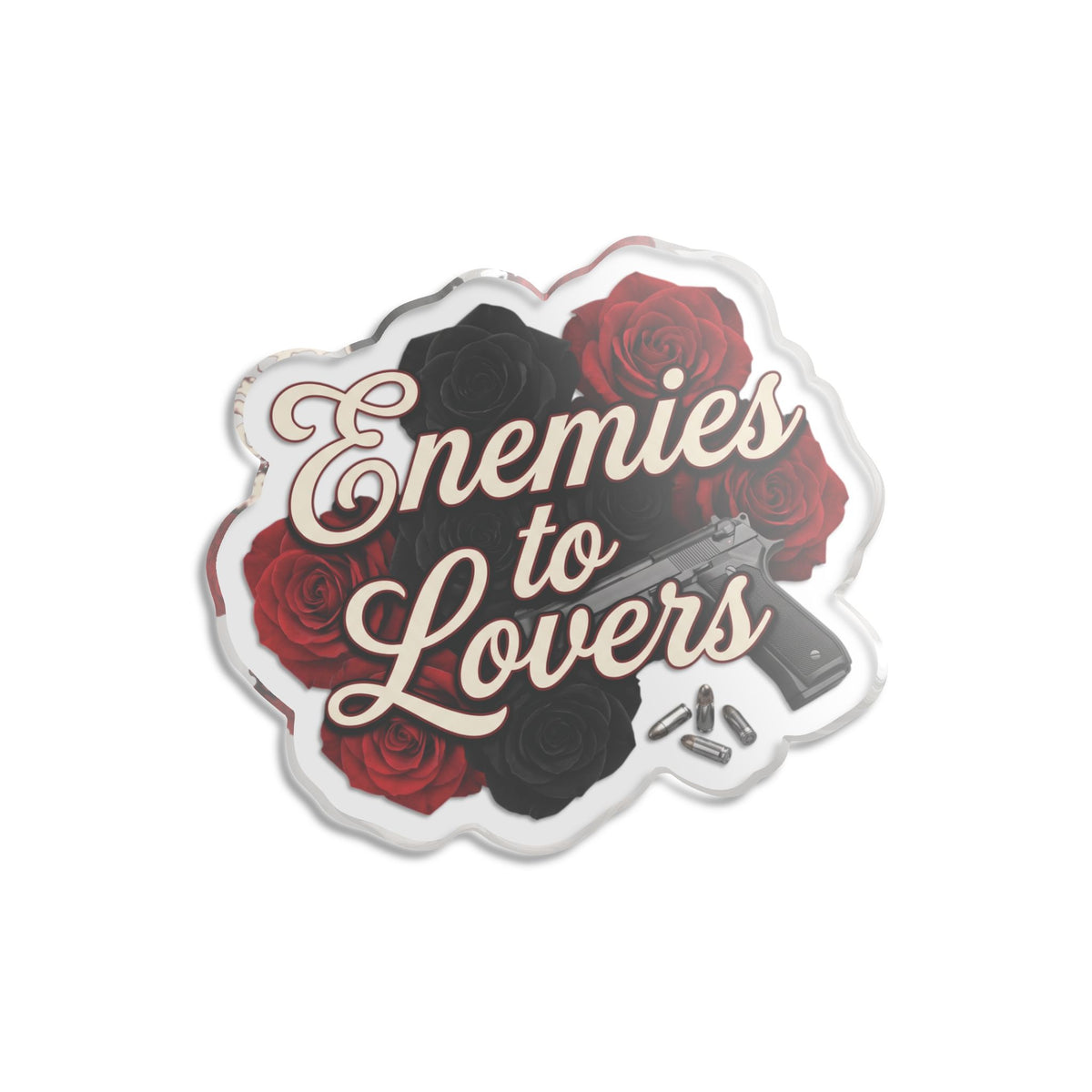 Enemies to Lovers Acrylic Pin — Romantic Rose & Gun Design