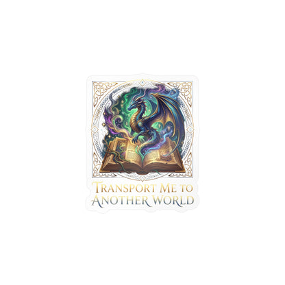 Kiss-Cut Vinyl Decal — 'Transport Me to Another World' Dragon & Magic Book Sticker