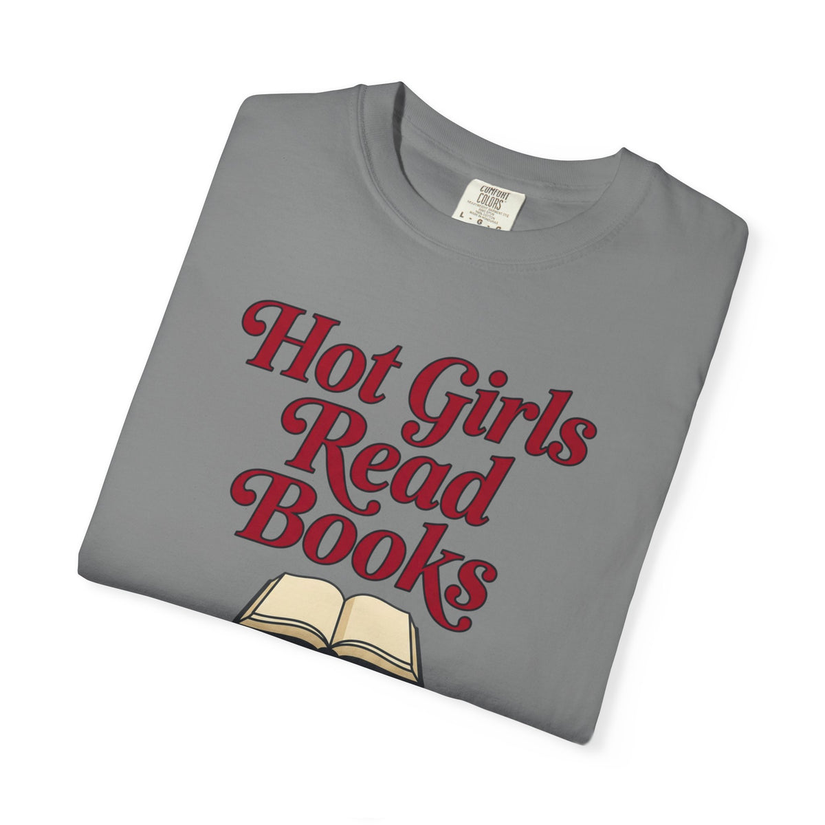 Hot Girls Read Books T-Shirt