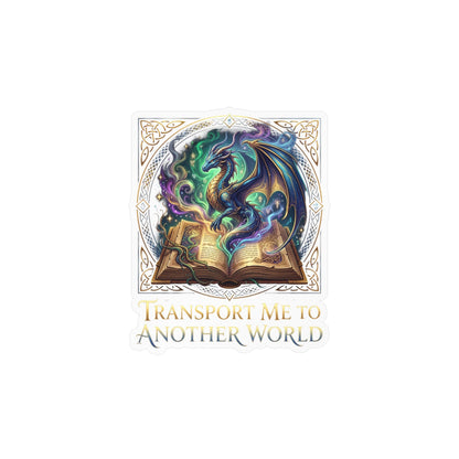Kiss-Cut Vinyl Decal — 'Transport Me to Another World' Dragon & Magic Book Sticker