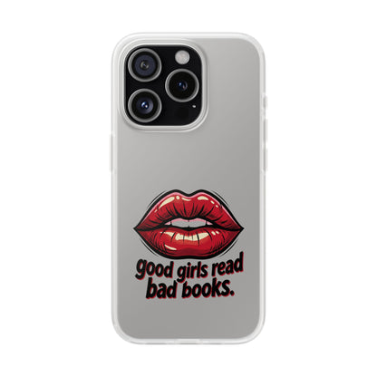 Phone Case — 'Good Girls Read Bad Books' Red Lips Slim Flexi Case