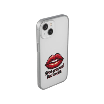 Phone Case — 'Good Girls Read Bad Books' Red Lips Slim Flexi Case
