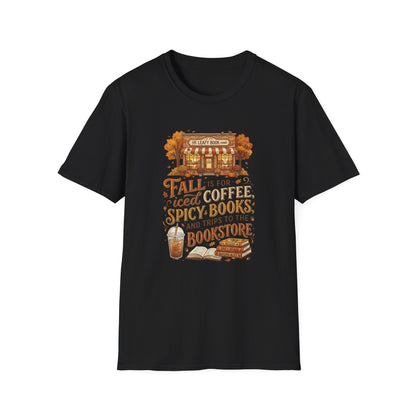 Fall Bookstore T-Shirt — "Fall Is For Iced Coffee & Spicy Books" Cozy Autumn Tee