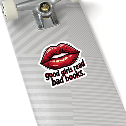 Kiss-Cut Sticker — "good girls read bad books" Red Lip Literary Decal