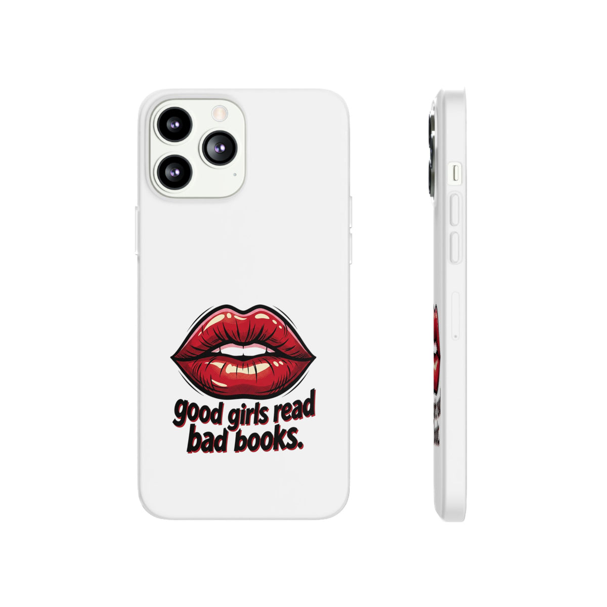 Phone Case — 'Good Girls Read Bad Books' Red Lips Slim Flexi Case