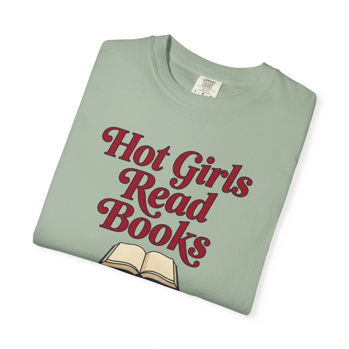 Hot Girls Read Books T-Shirt