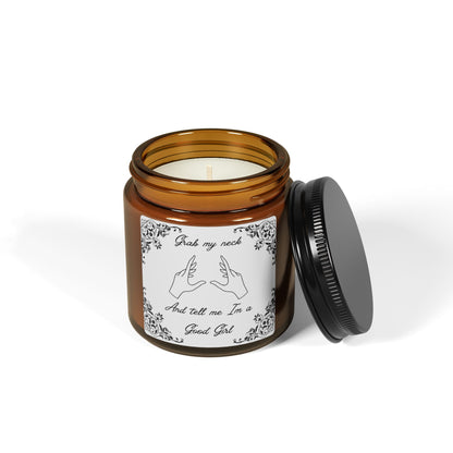 Amber Soy Candle — 'Grab My Neck and Tell Me I'm a Good Girl' Aromatherapy Jar