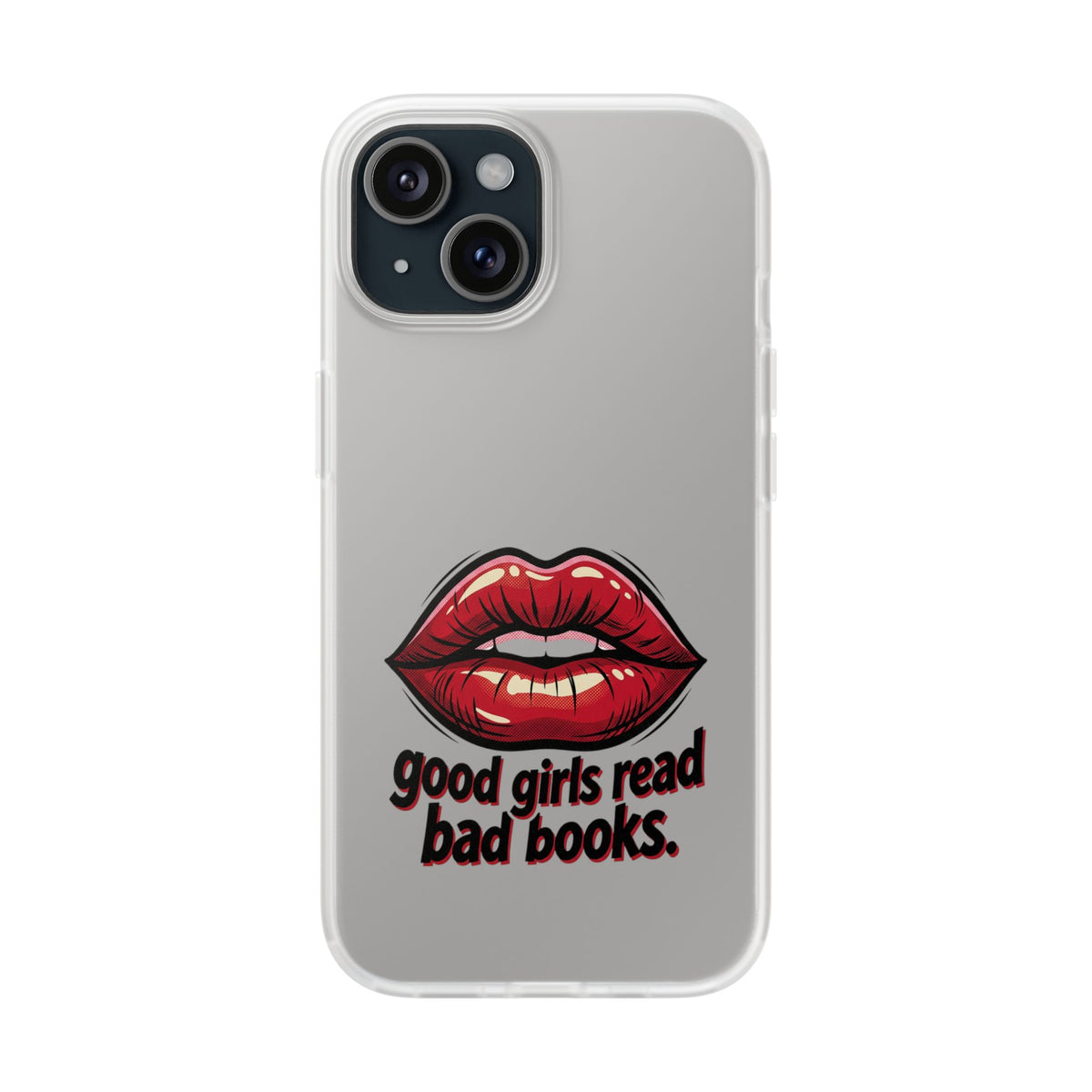 Phone Case — 'Good Girls Read Bad Books' Red Lips Slim Flexi Case