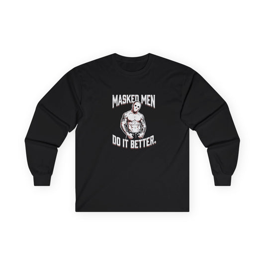 Masked Men Do It Better — Graphic Long Sleeve Tee
