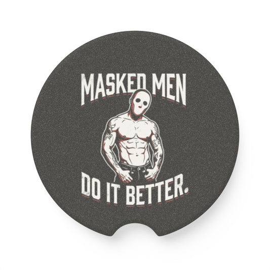 Soapstone Car Coaster — 'Masked Men Do It Better' Car Cup Holder Insert