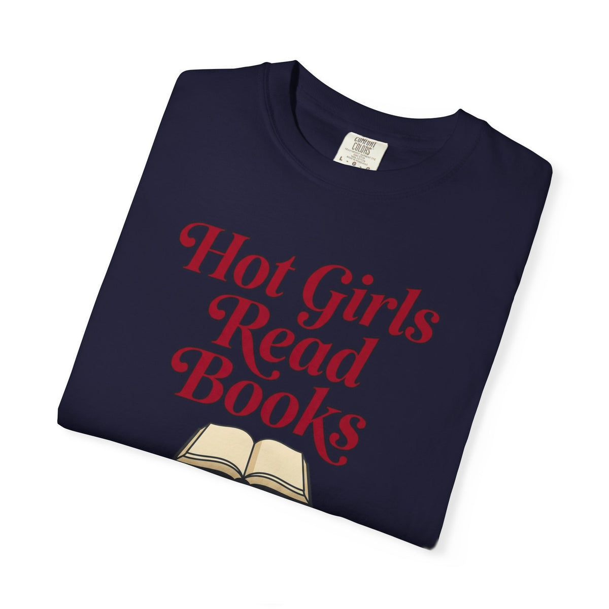 Hot Girls Read Books T-Shirt