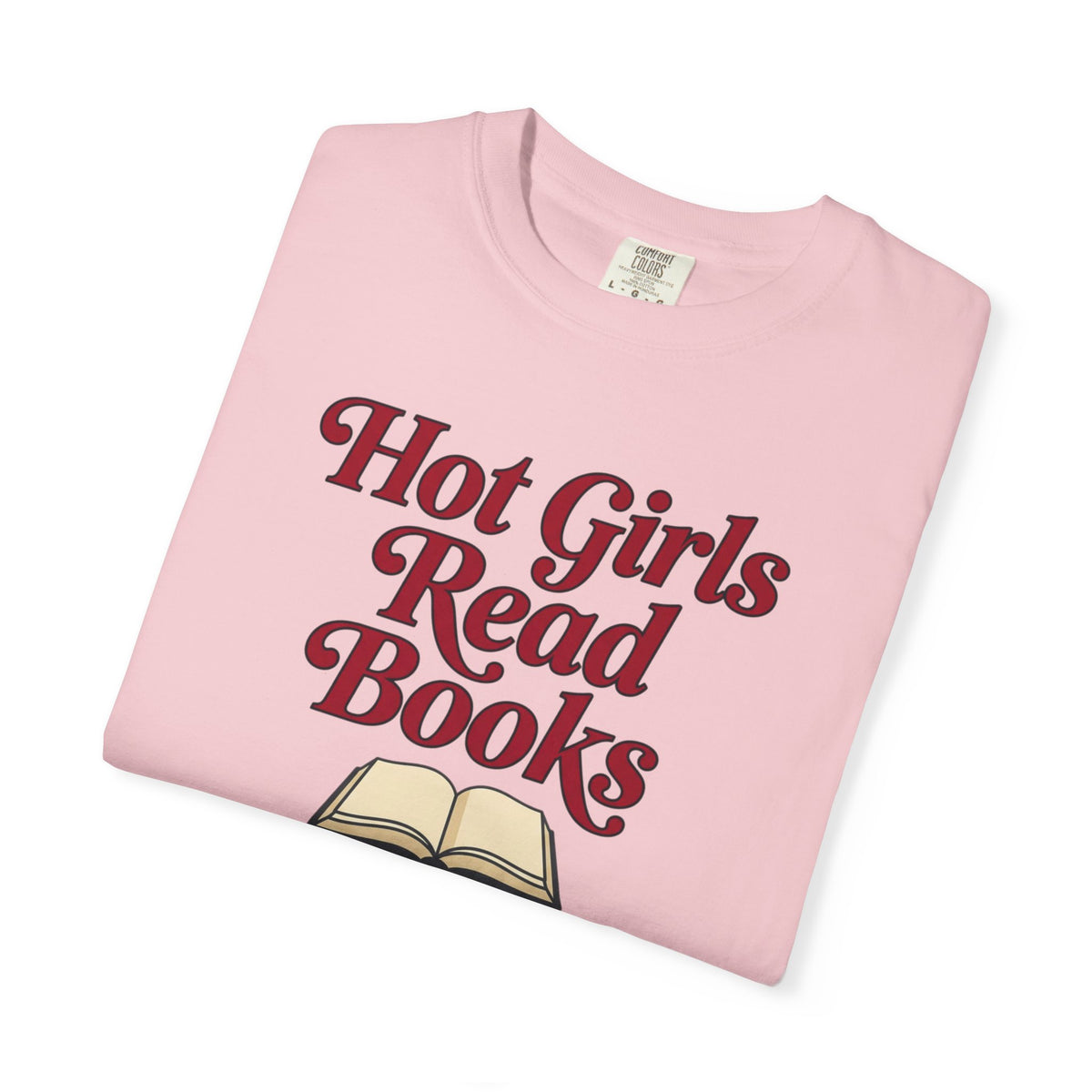 Hot Girls Read Books T-Shirt