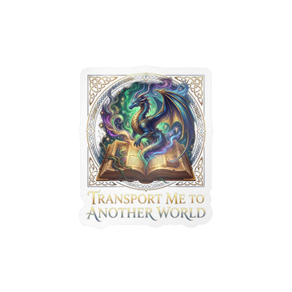 Kiss-Cut Vinyl Decal — 'Transport Me to Another World' Dragon & Magic Book Sticker
