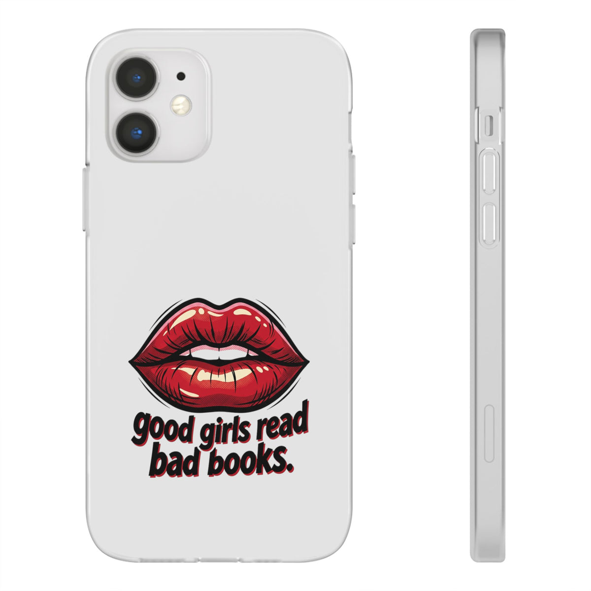 Phone Case — 'Good Girls Read Bad Books' Red Lips Slim Flexi Case