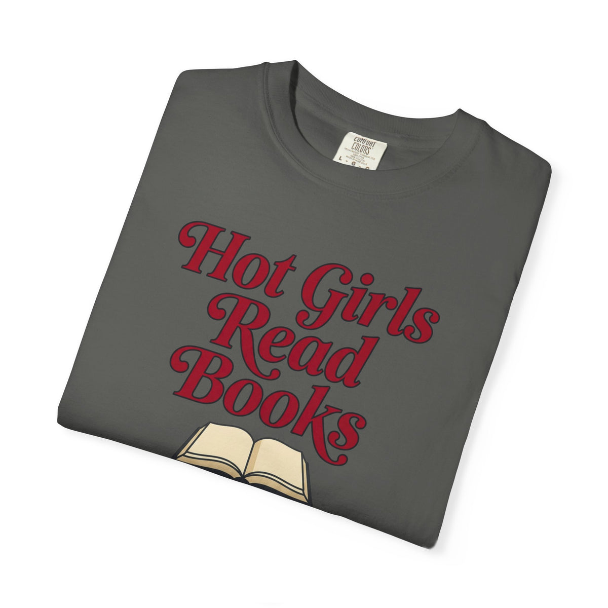 Hot Girls Read Books T-Shirt