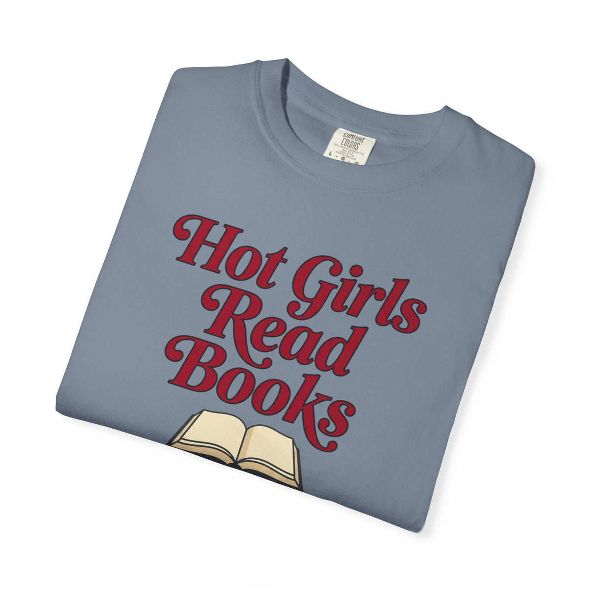 Hot Girls Read Books T-Shirt