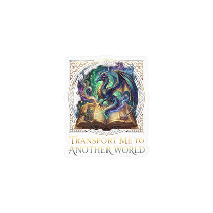 Kiss-Cut Vinyl Decal — 'Transport Me to Another World' Dragon & Magic Book Sticker