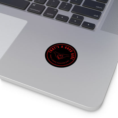 "That's a Good Girl" Round Vinyl Sticker — Red Heart-Hands Design