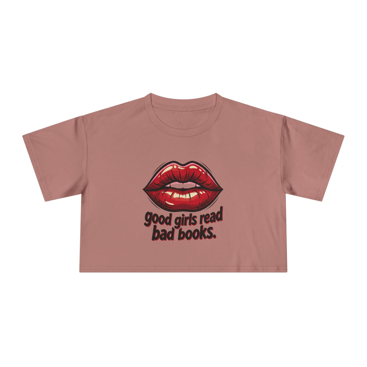 Crop Tee — "Good Girls Read Bad Books" Red Lips Graphic