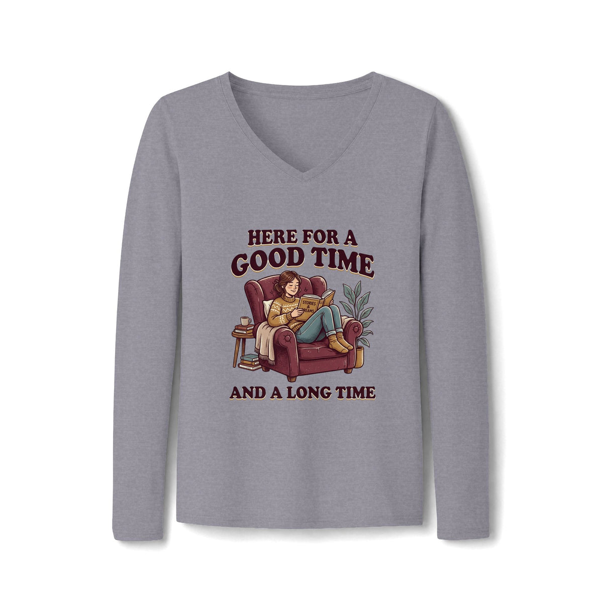 Here For a Good Time and a Long Time V-Neck Long Sleeve Tee