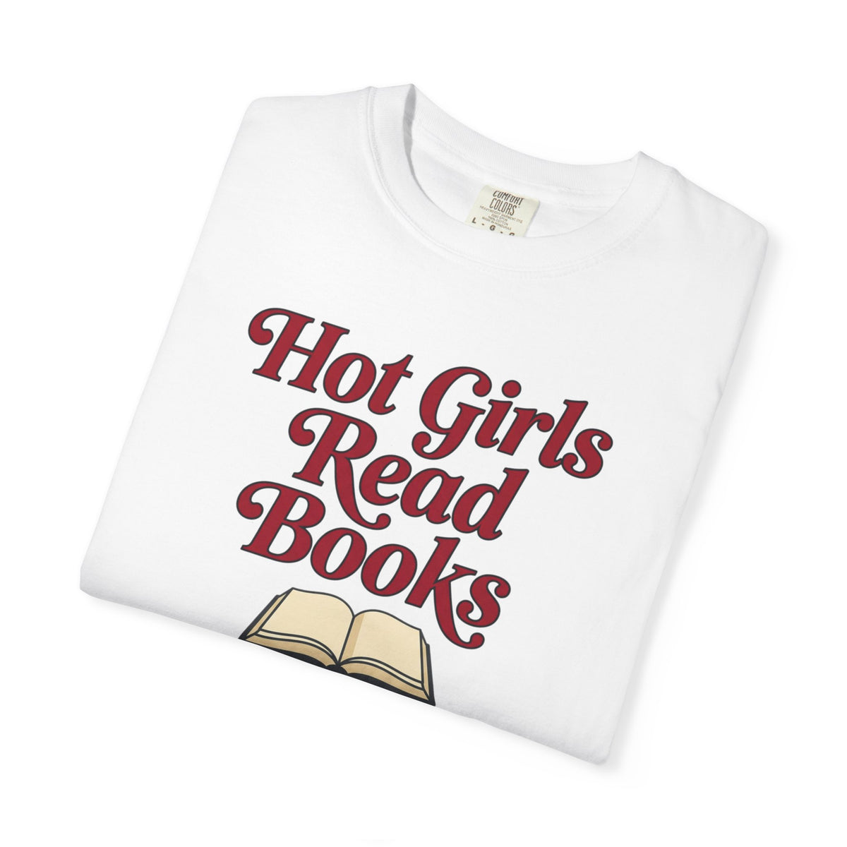 Hot Girls Read Books T-Shirt