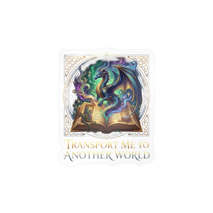 Kiss-Cut Vinyl Decal — 'Transport Me to Another World' Dragon & Magic Book Sticker