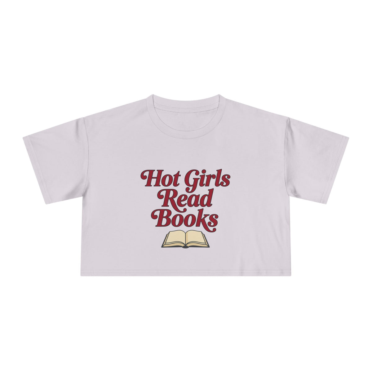 Hot Girls Read Books Crop Tee — Booklover Graphic Shirt