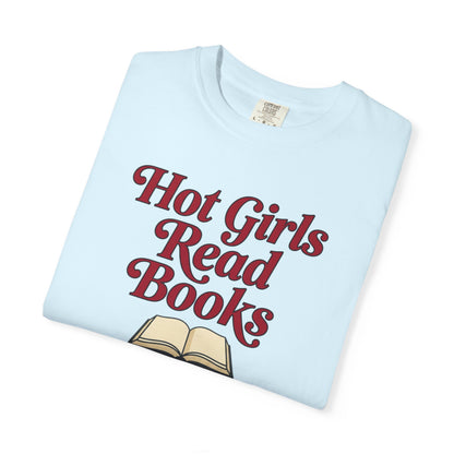 Hot Girls Read Books T-Shirt