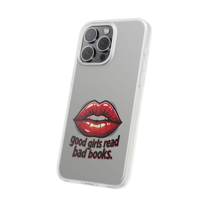 Phone Case — 'Good Girls Read Bad Books' Red Lips Slim Flexi Case