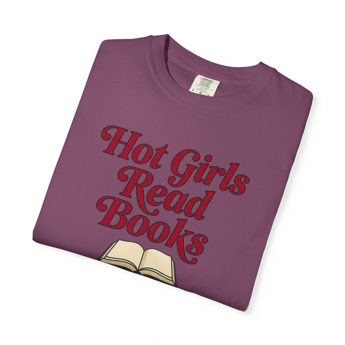 Hot Girls Read Books T-Shirt