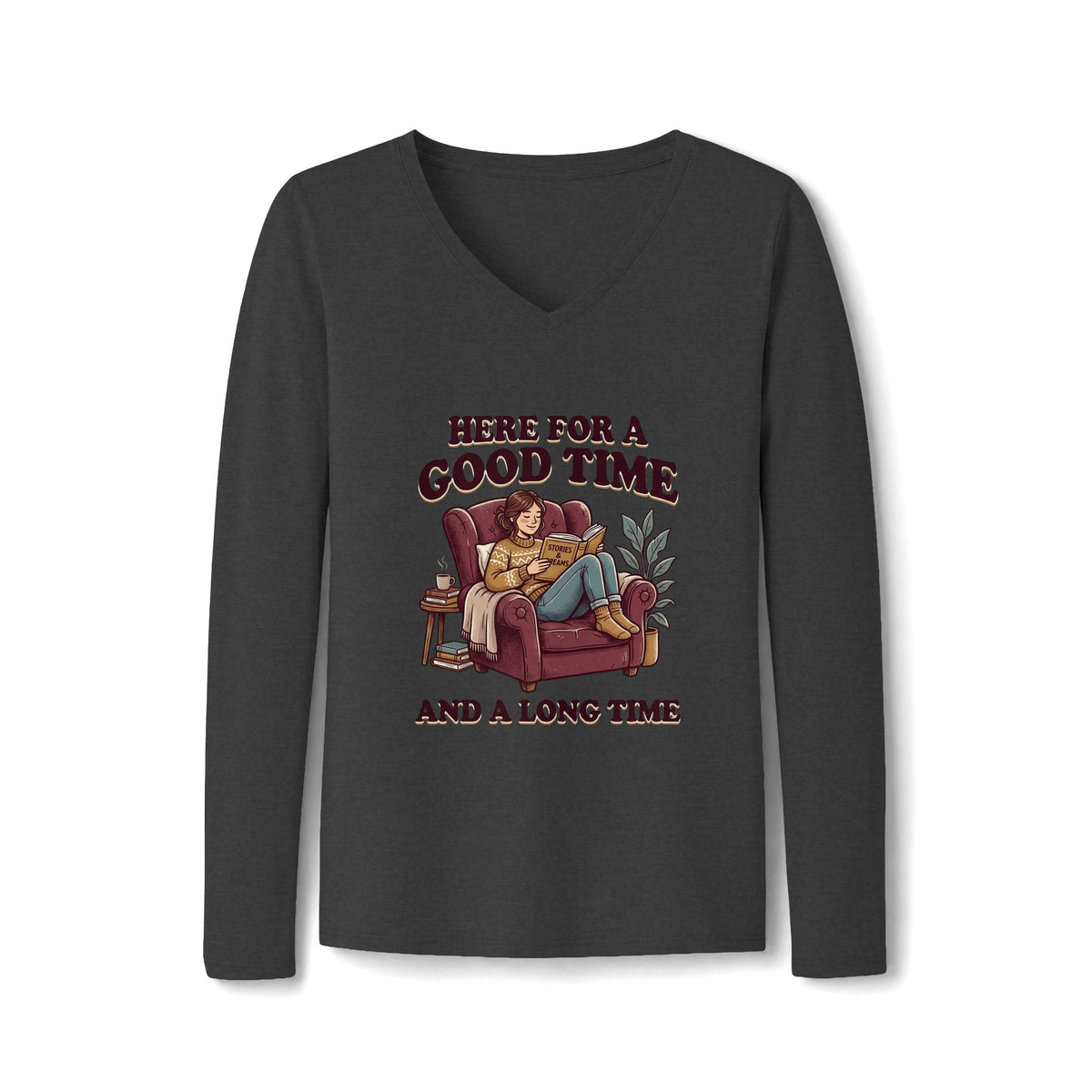 Here For a Good Time and a Long Time V-Neck Long Sleeve Tee