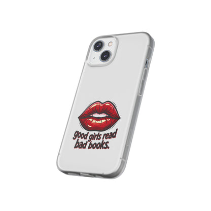 Phone Case — 'Good Girls Read Bad Books' Red Lips Slim Flexi Case