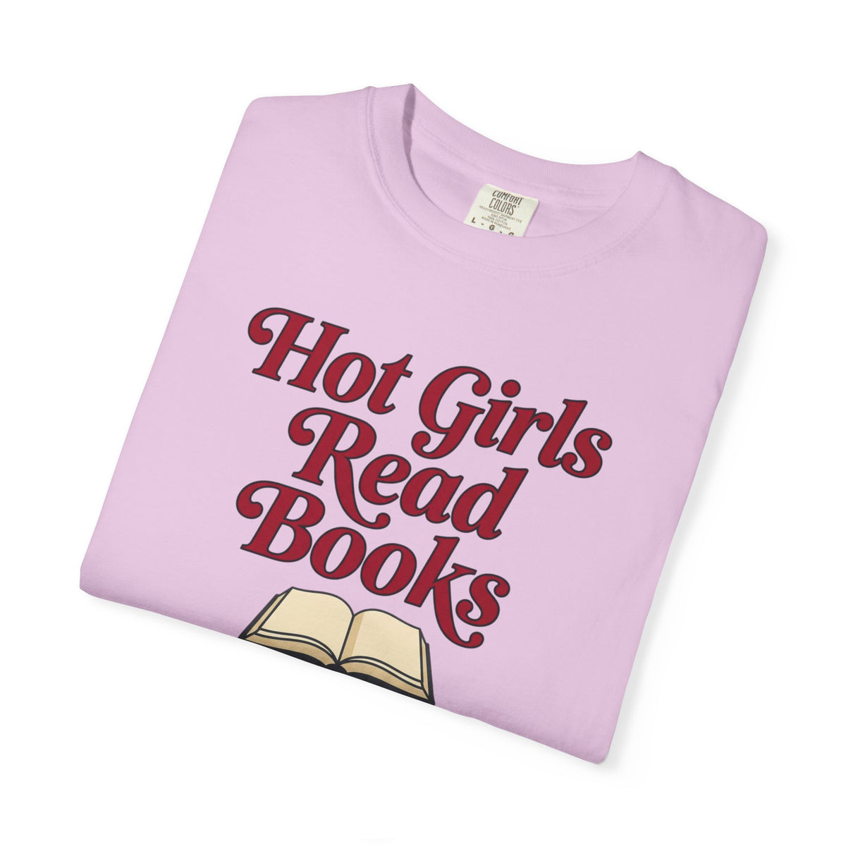 Hot Girls Read Books T-Shirt